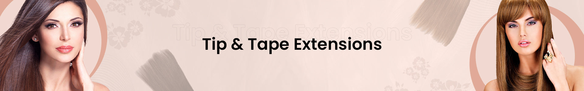 Tip & Tape Extensions